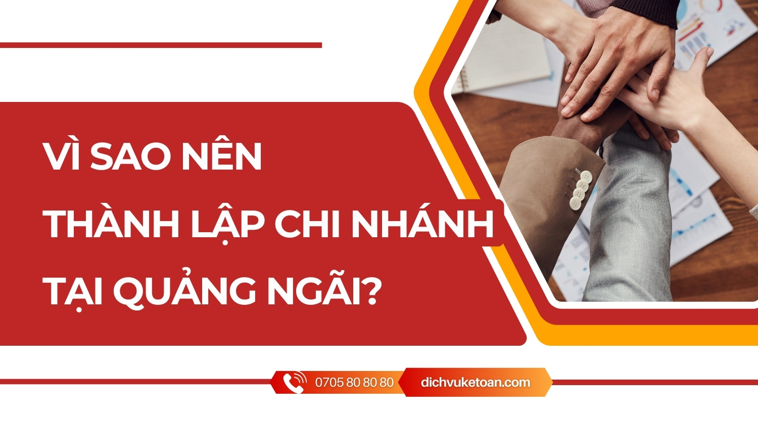 dịch vụ thành lập chi nhánh tại Quảng Ngãi dịch vụ thành lập chi nhánh tại Quảng Ngãi