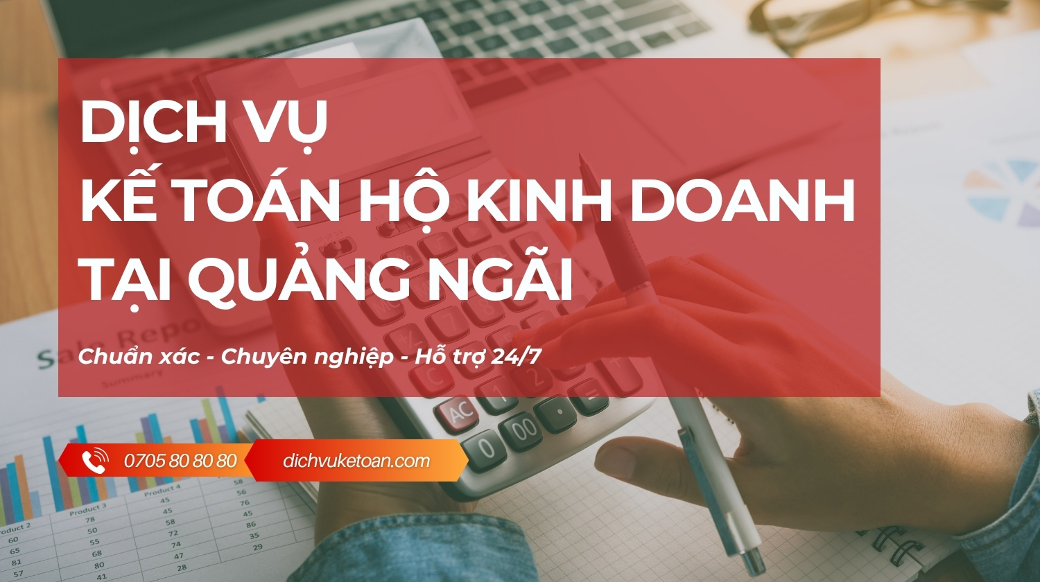 Dịch vụ kế toán hộ kinh doanh Quảng Ngãi